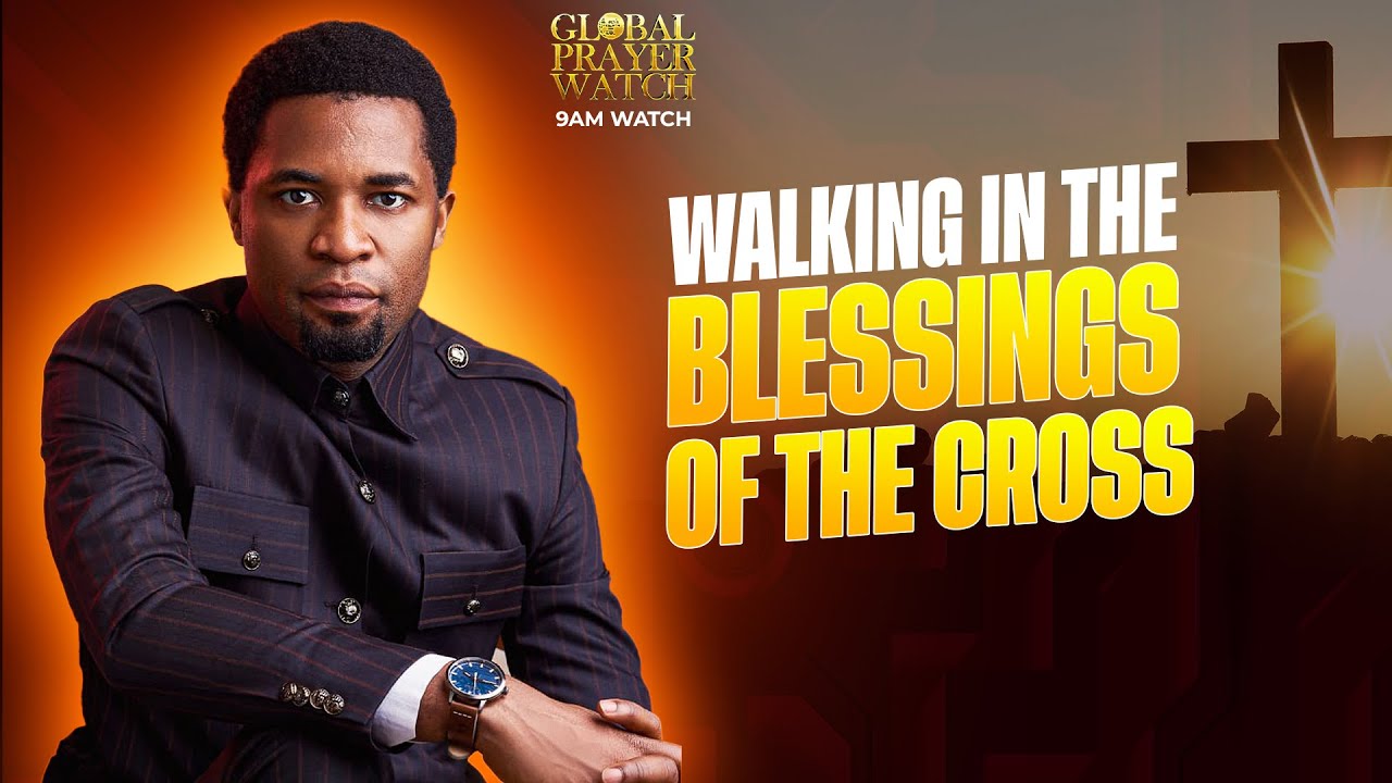WALKING IN THE BLESSINGS OF THE CROSS | 9AM PRAYER WATCH | 09.01
