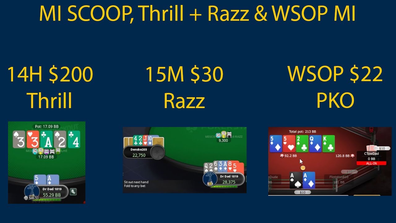 MI SCOOP Thrill + Razz & WSOP MI highlights
