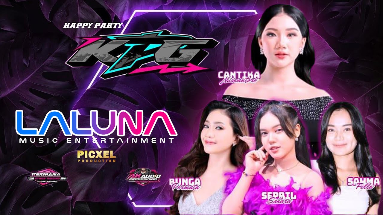 🔴 LIVE STREAM LALUNA MUSIC - HAPPY PARTY KPG - GODANG - AK AUDIO
