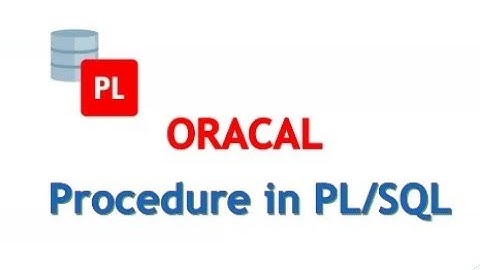 Oracle procedure || procedures in PL/SQL detail explanation for bigginers ||