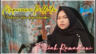 VIRAL!! Lagu Bugis Mellow ||Mupucawa Peddi'ku (Cipt. Ancha S.) ~ Fitriah Ramadhani| Lyric terjemahan
