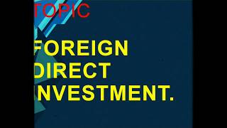 Foreign Direct Investment