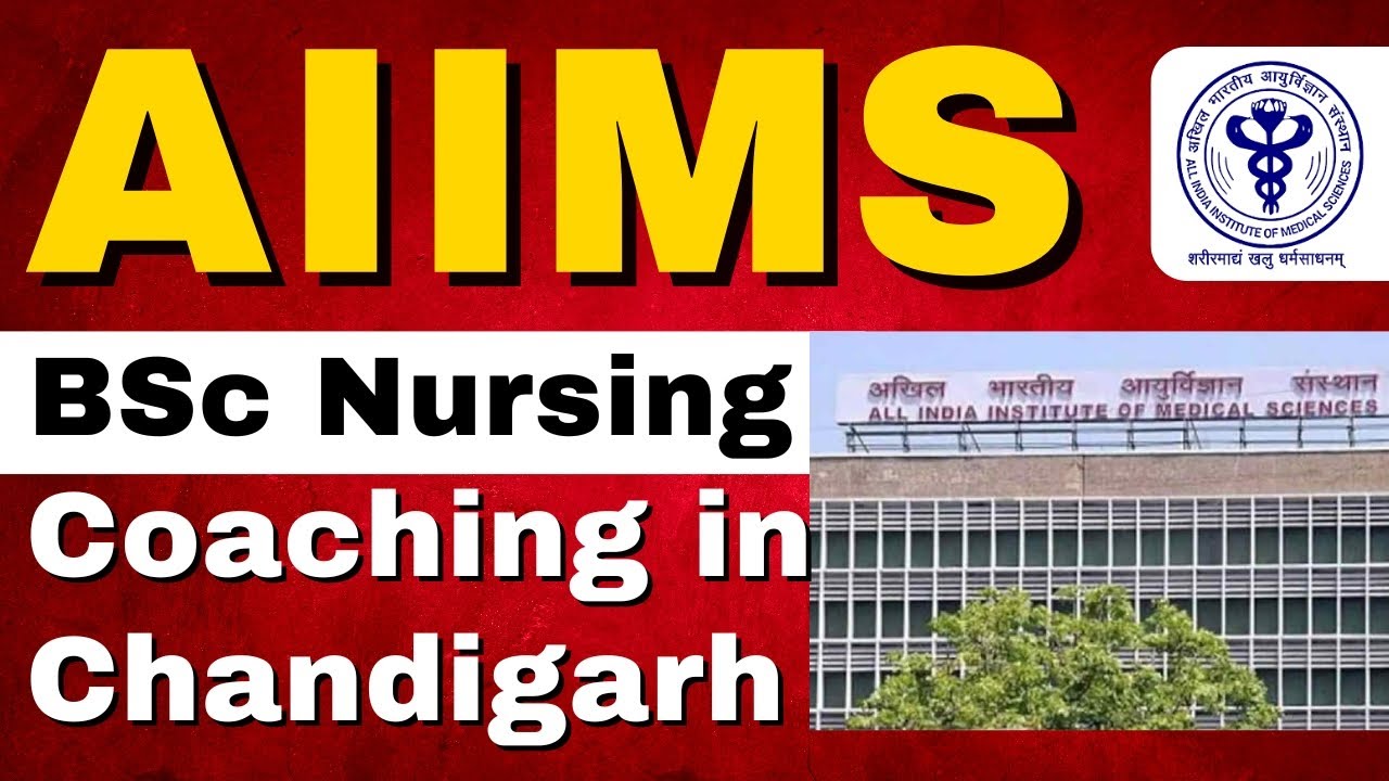 AIIMS BSc Nursing Coaching in Chandigarh