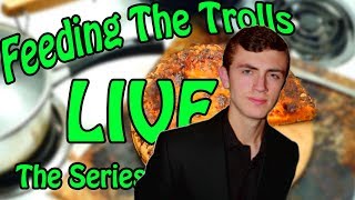 Feeding The Trolls LIVE Caiden Cowger
