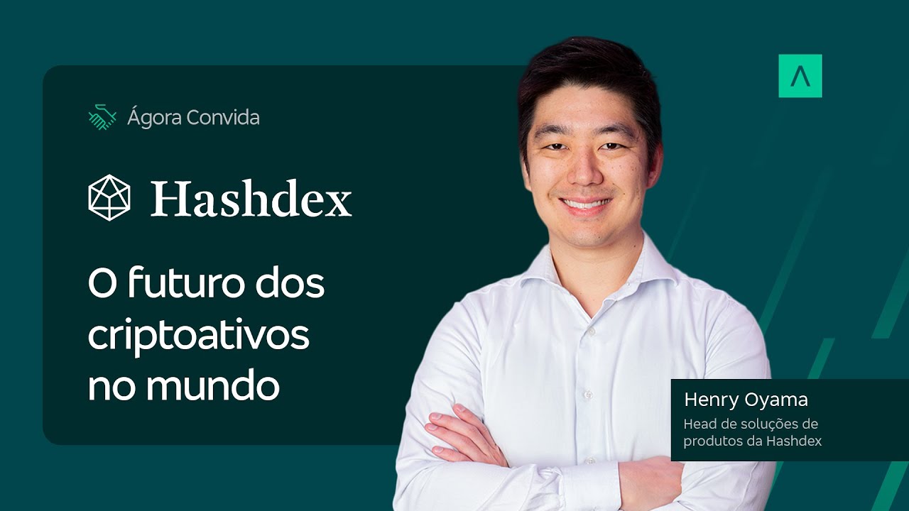 Ágora convida Hashdex – Uma das maiores gestoras de criptoativos do mundo
