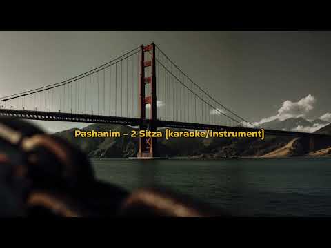 Pashanim - 2 Sitza (karaoke/instrument)