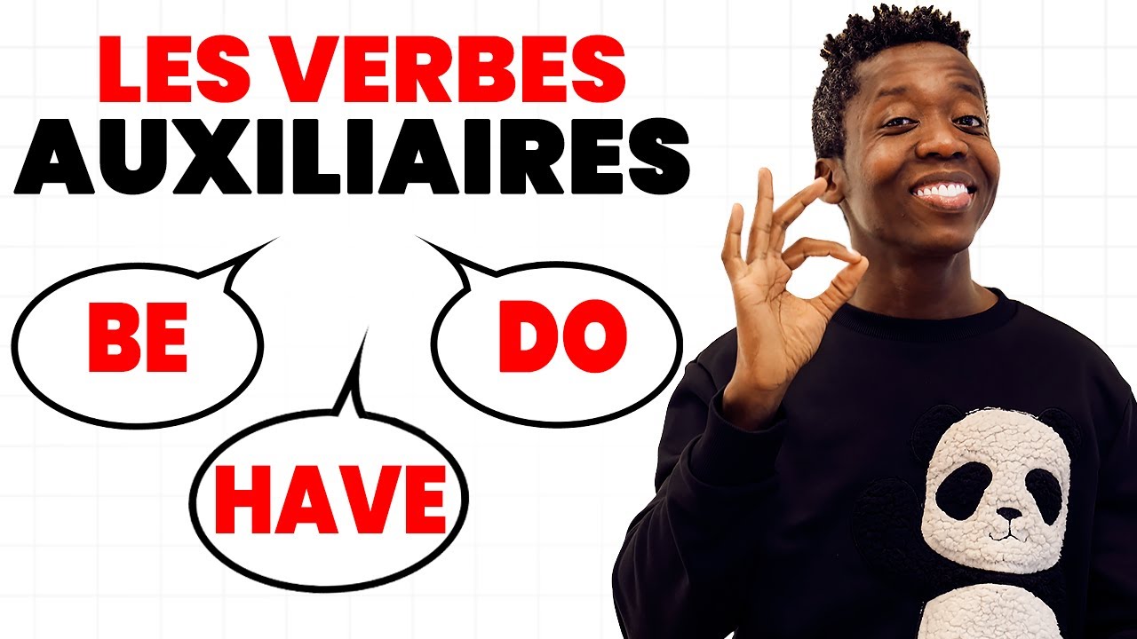 Comment Utiliser Couramment les Auxiliaires en Anglais ?