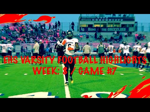 🦅HIGHLIGHTS🦅 2021 EHS VARSITY Football: Week #8 / EHS vs Los Osos High