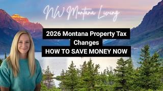 Montana Property Tax Changes 2026 Explained | What Homeowners Need to Know
