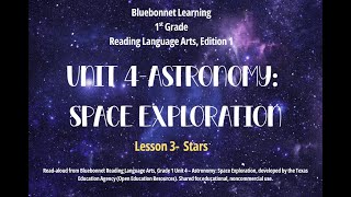 Texas Bluebonnet Learning, 1st Grade, Unit 4- Astronomy. Lesson 3, Stars