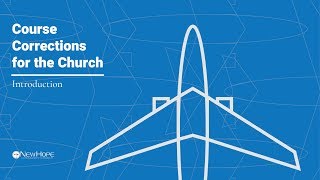 Course Correction For The Church - Introduction 012719