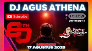 DJ AGUS TERBARU MINGGU 17 AGUSTUS 2025 FULL BASS MERDEKA