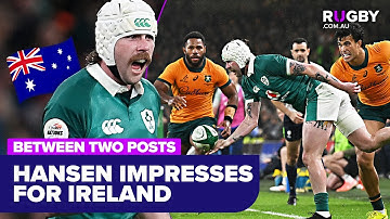 Australian-born Mack Hansen scores hat-trick against the Wallabies | Between Two Posts