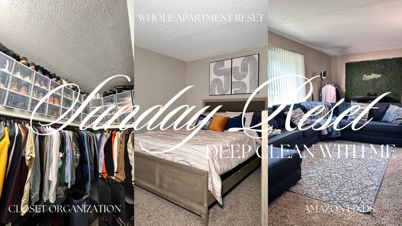 SUNDAY RESET VLOG: DEEP CLEAN WITH ME | WHOLE APARTMENT RESET | CLOSET ...