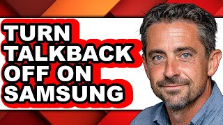 Information How to Turn Talkback Off on Samsung (easy Method) Guide