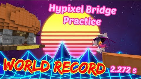 [FORMER WR] 3.272s in Hypixel Bridge Practice (Look in Desc)