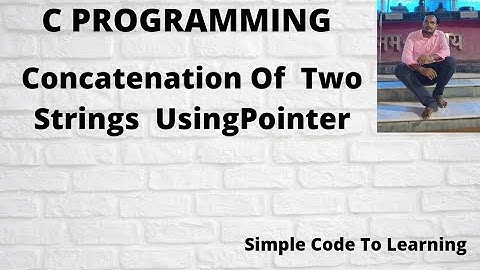 11: C Program to concatenation of Two Strings using pointer || MCS-011|| O level