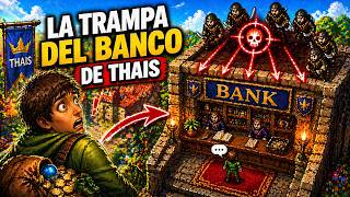 La Trampa del Banco de Thais en Tibia