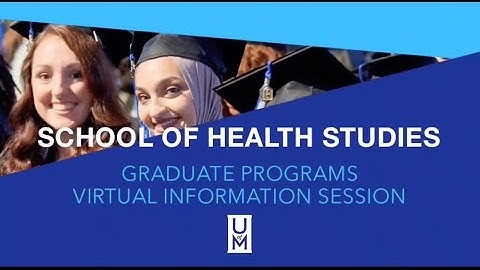 UofM College of Health Sciences Graduate School Info Session