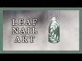 | LEAF NAIL ART | Step by Step | Hand Drawn