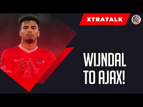 XtraTalk Ajax: “Wijndal is a great signing.” (Alex)