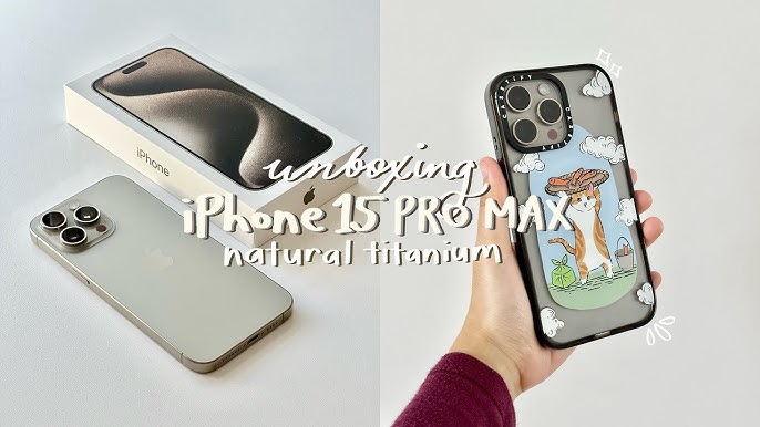 iPhone 15 Pro Max unboxing in Natural Titanium 😍