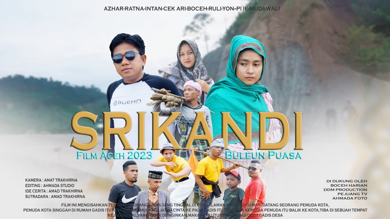 Film Aceh Spesial Ramadhan.SRIKANDI BULEUN PUASA@ahmada studio