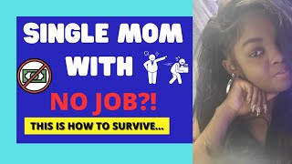 Lost your job as a single mom? Here's exactly what to do next