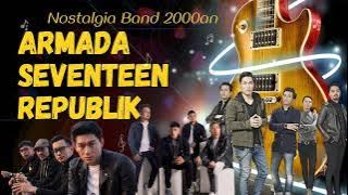 TOP Lagu Terpopuler Armada, Seventeen & Republik 2000-an