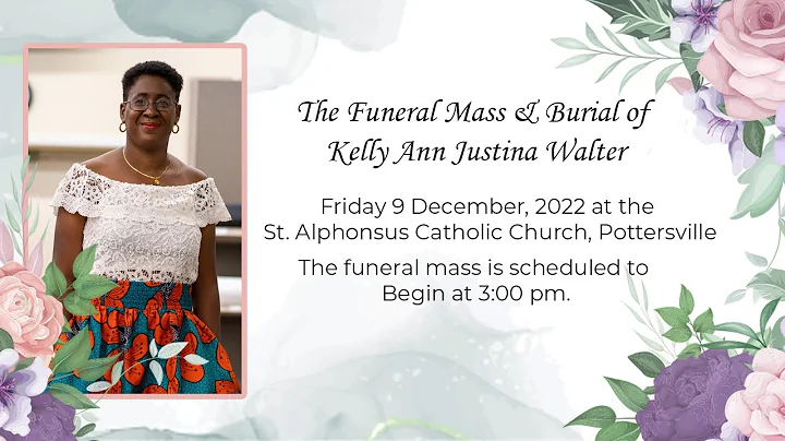 The Funeral Mass of of Kelly Ann Justina Walter
