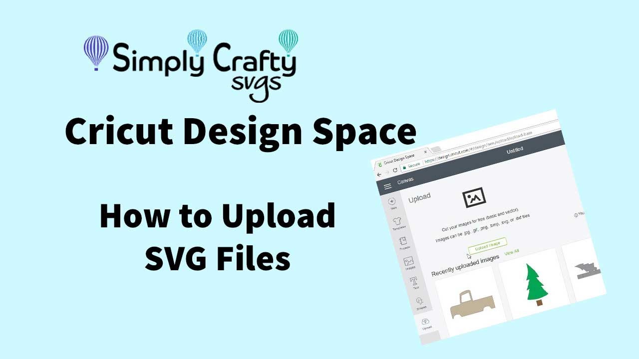 Cricut Design Space How To Upload Svg Files Youtube