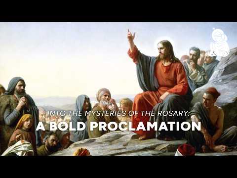 A Bold Proclamation | Into the Mysteries of the Rosary Ep 9 | Fr. James Brent, O.P.