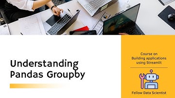 Understanding Pandas Groupby | Part 5 | Building applications using Streamlit
