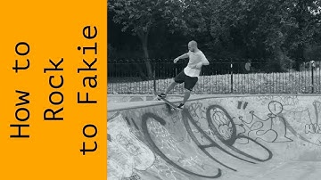 How to rock to fakie