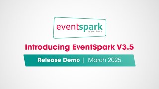 EventSpark V3.5 Release - March 2025
