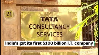Indias Got Its First 100 Billion I.t. Company