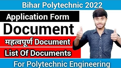 Bihar Polytechnic 2022 : Online Form Filling Document Required |List Of Documents : Bihar DCECE 2022