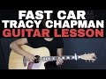 Fast Car Tracy Chapman Guitar Lesson Tutorial Acoustic