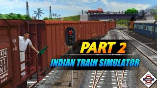 Indian Train Simulator 2022 | Train Simulator Gameplay | Part 2 | Charlie bhai