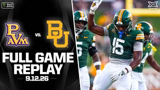 Prairie View A&M vs. Baylor Full Game Replay (9.12.26) | 2026 Monster Energy Big 12 Football