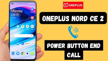 One Plus Nord CE 2 Power Button End Calls || 2022 Oneplus