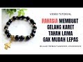 DIY| Video Tutorial Membuat Gelang Karet Elastis