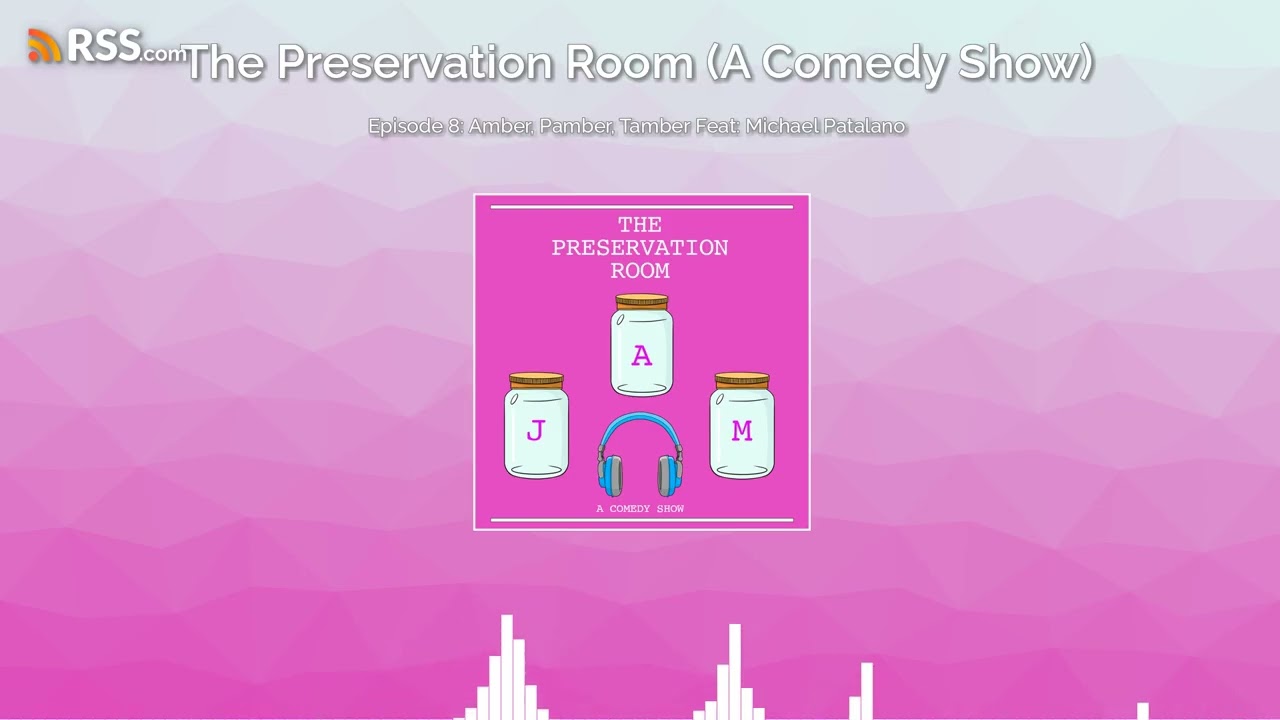 Episode 8: Amber, Pamber, Tamber Feat: Michael Patalano
