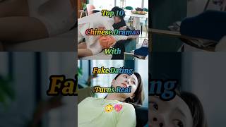 Top 10 Chinese Dramas With Fake Dating Turns Real 😳💖 #chinesedrama #cdrama #ytshorts #fyp