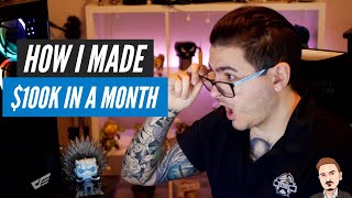 How I Made $100,000 in a Month