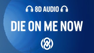 Nouveau Arcade - Die On Me Now (DEADLIFE Remix) (Lyrics) | 8D Audio 🎧