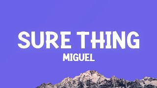Miguel - Sure Thing (Sped Up) (Lyrics) [1 Hour Version]