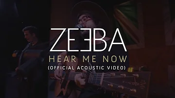 Hear Me Now - (Official Acoustic Video)