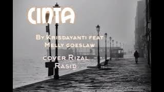 cover Lirik lagu Cinta by krisdayanti feat Melly goeslaw cover Rizal Rasid