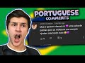 Brazilians Are Crazy ! READING PORTUGUESE COMMENTS 😂!